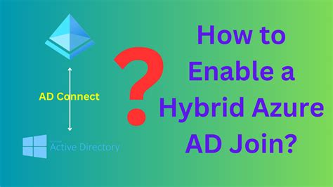 Prerequisites for integrating Hybrid Azure AD join .
